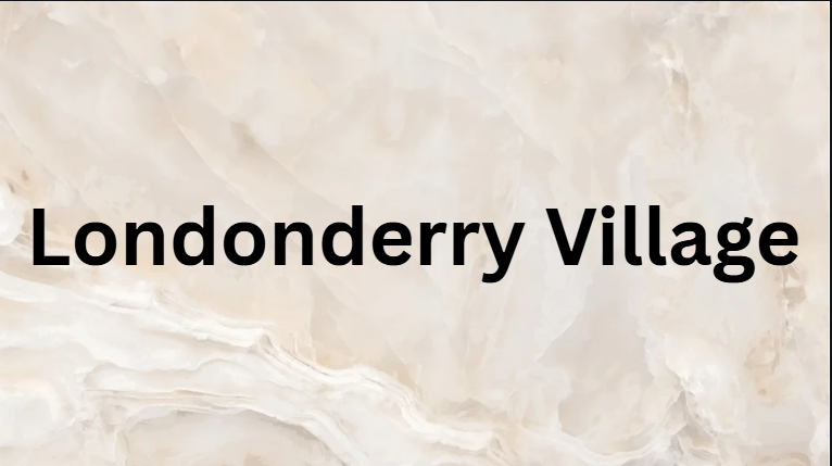 Londonderry Village Londonderry Village