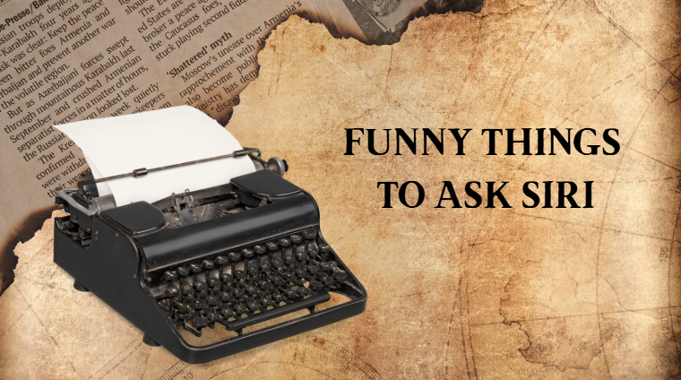 Funny Things To Ask Siri